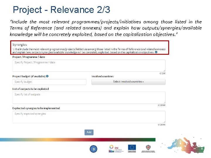 Project - Relevance 2/3 “Include the most relevant programmes/projects/initiatives among those listed in the