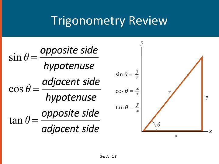 Trigonometry Review Section 1. 8 