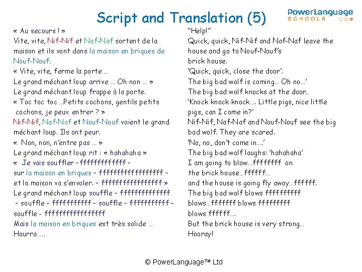 Script and Translation (5) « Au secours ! » Vite, vite, Nif-Nif et Naf-Naf