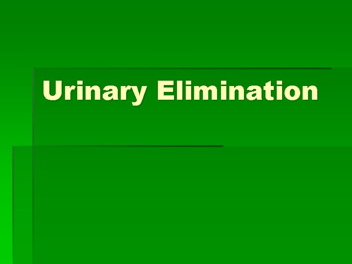 Urinary Elimination 