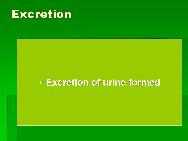 Excretion § Excretion of urine formed 