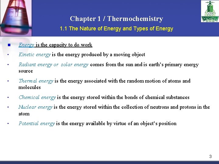 Chapter 1 / Thermochemistry 1. 1 The Nature of Energy and Types of Energy