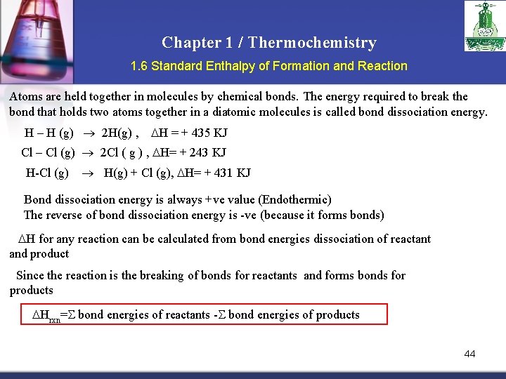 Chapter 1 / Thermochemistry 1. 6 Standard Enthalpy of Formation and Reaction Atoms are