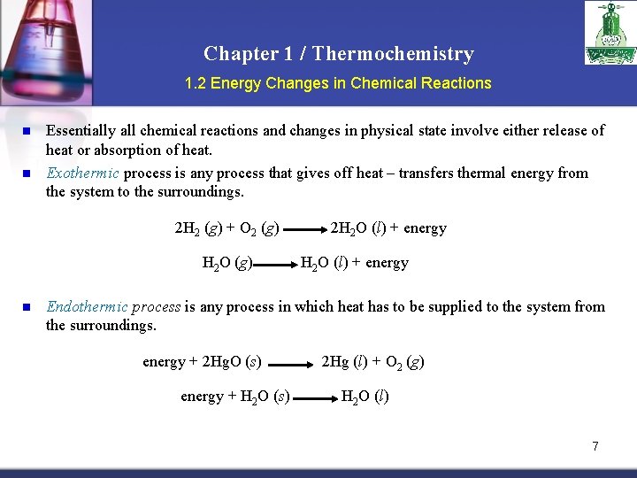 Chapter 1 / Thermochemistry 1. 2 Energy Changes in Chemical Reactions n n Essentially
