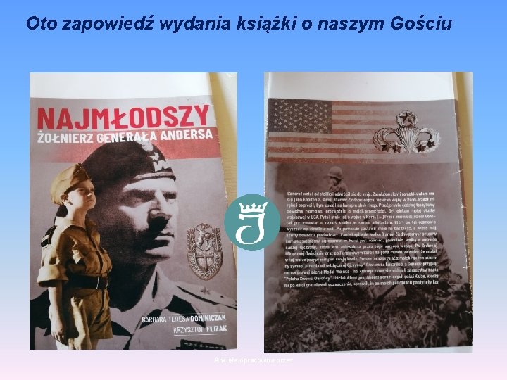 Oto zapowiedź wydania książki o naszym Gościu Ankieta opracowna przez 