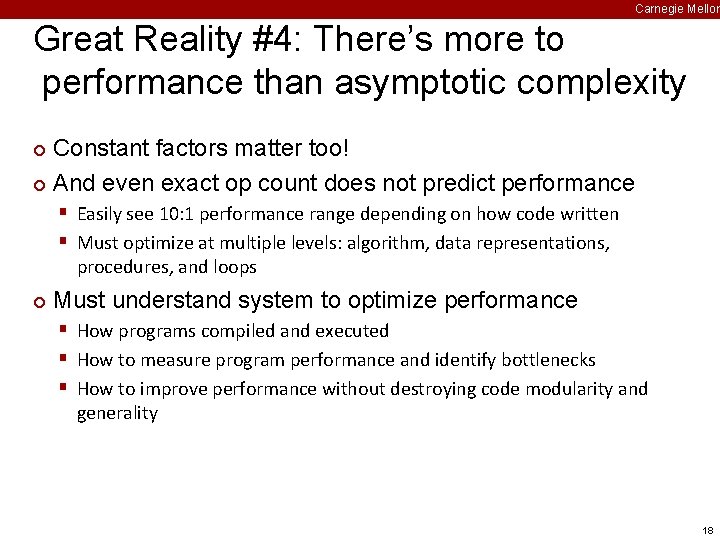 Carnegie Mellon Great Reality #4: There’s more to performance than asymptotic complexity Constant factors