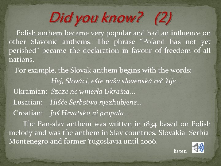 Did you know? (2) Polish anthem became very popular and had an influence on