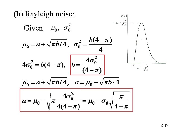 (b) Rayleigh noise: Given 8 -17 