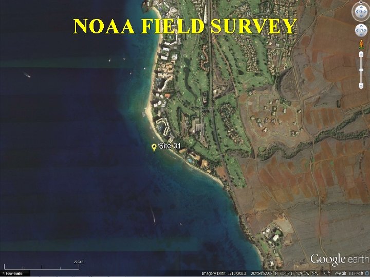NOAA FIELD SURVEY co-sponsored by: State of Hawaii Department of Land Natural Resources US