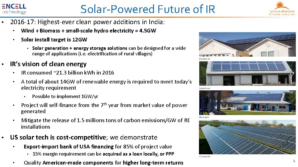 Solar-Powered Future of IR • 2016 -17: Highest-ever clean power additions in India: •