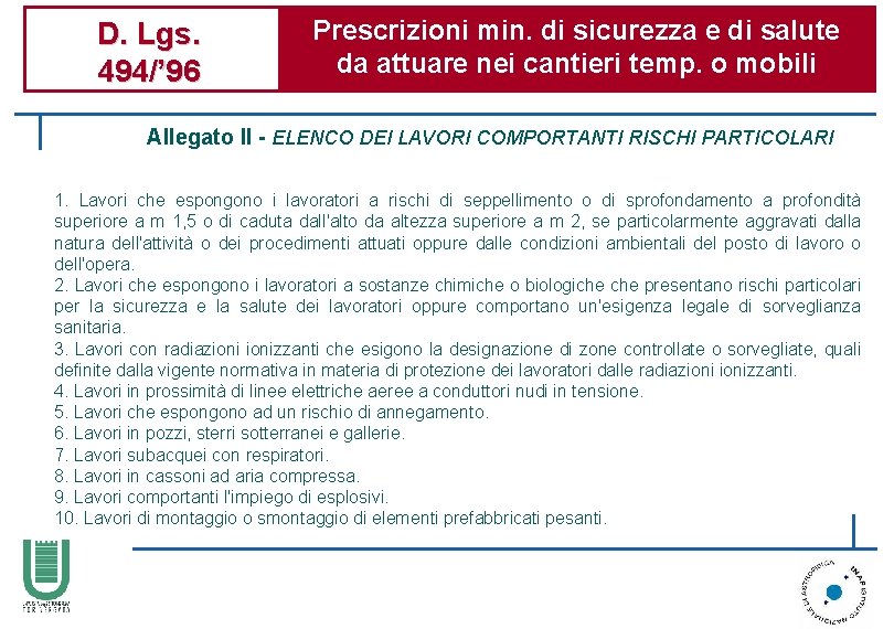 D. Lgs. 494/’ 96 Prescrizioni min. di sicurezza e di salute da attuare nei