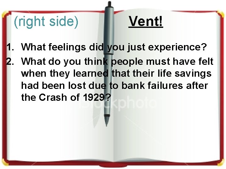 (right side) Vent! 1. What feelings did you just experience? 2. What do you