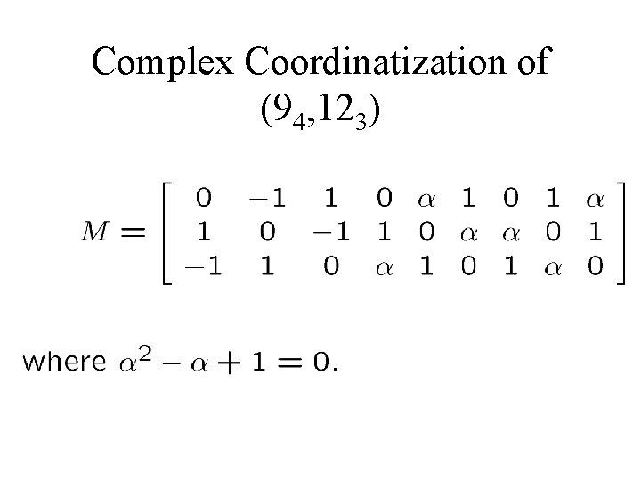 Complex Coordinatization of (94, 123) 
