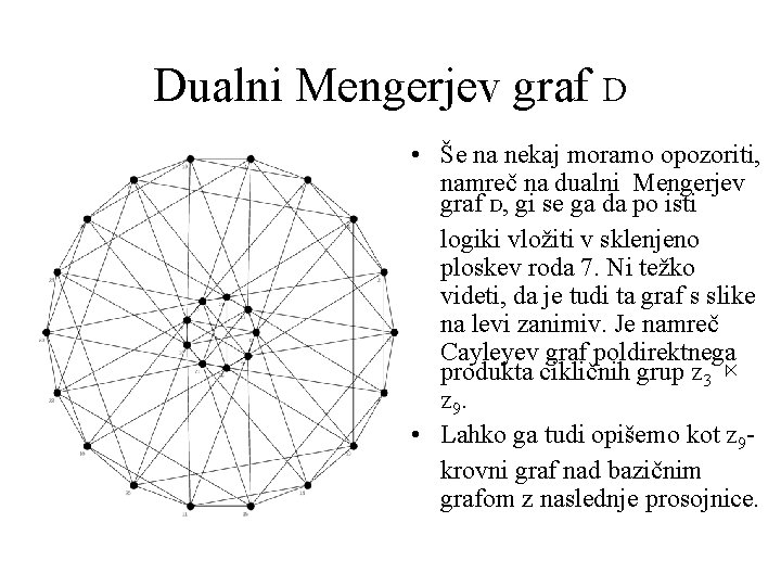 Dualni Mengerjev graf D • Še na nekaj moramo opozoriti, namreč na dualni Mengerjev