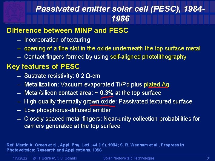 Passivated emitter solar cell (PESC), 19841986 Difference between MINP and PESC – Incorporation of Passivated emitter solar cell (PESC), 19841986 Difference between MINP and PESC – Incorporation of