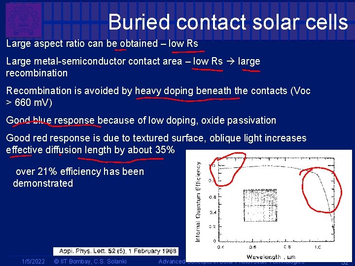 Buried contact solar cells Large aspect ratio can be obtained – low Rs Large Buried contact solar cells Large aspect ratio can be obtained – low Rs Large