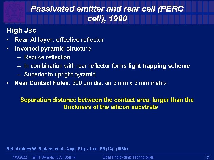 Passivated emitter and rear cell (PERC cell), 1990 High Jsc • Rear Al layer: Passivated emitter and rear cell (PERC cell), 1990 High Jsc • Rear Al layer: