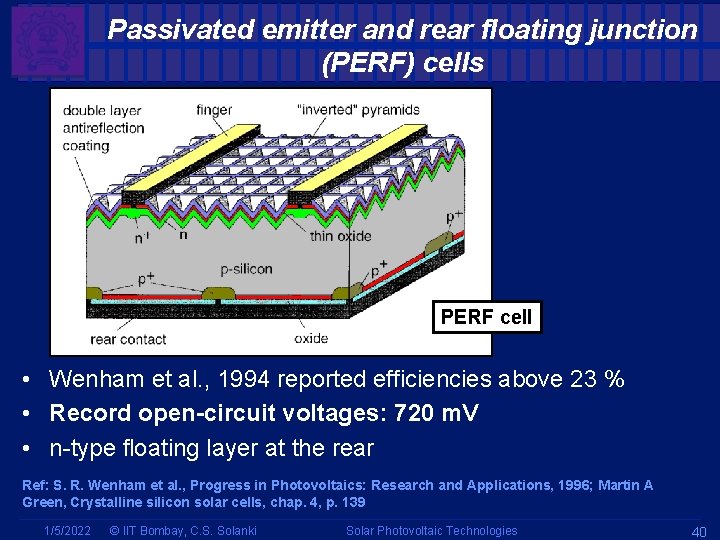Passivated emitter and rear floating junction (PERF) cells PERF cell • Wenham et al. Passivated emitter and rear floating junction (PERF) cells PERF cell • Wenham et al.