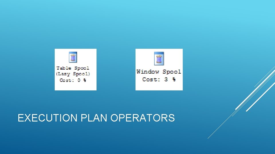 EXECUTION PLAN OPERATORS 
