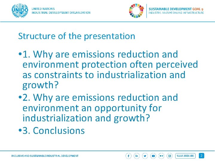 Structure of the presentation • 1. Why are emissions reduction and environment protection often