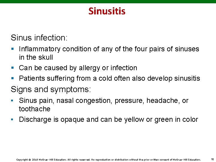 Sinusitis Sinus infection: § Inflammatory condition of any of the four pairs of sinuses