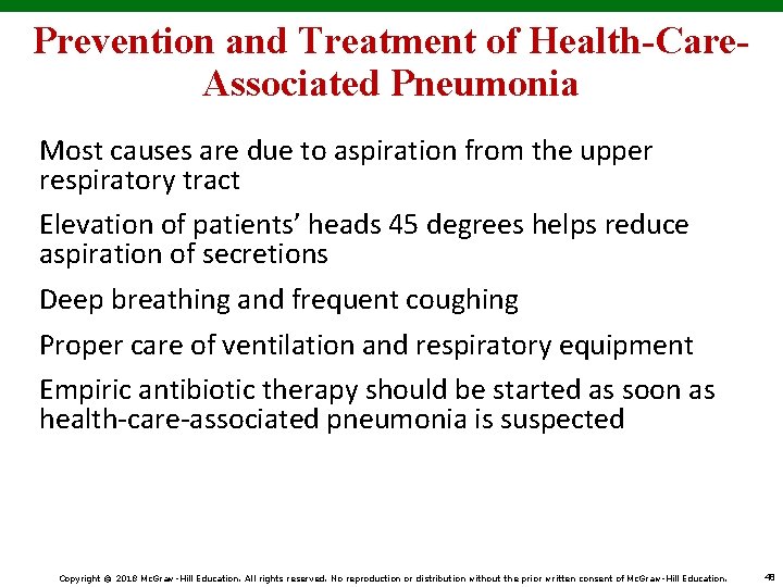 Prevention and Treatment of Health-Care. Associated Pneumonia Most causes are due to aspiration from
