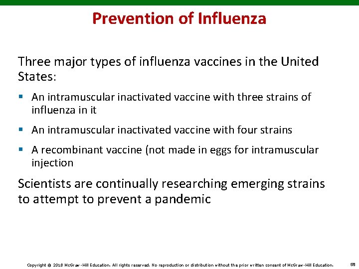 Prevention of Influenza Three major types of influenza vaccines in the United States: §