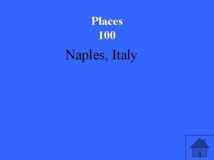 Places 100 Naples, Italy 