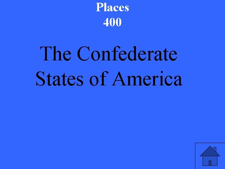 Places 400 The Confederate States of America 