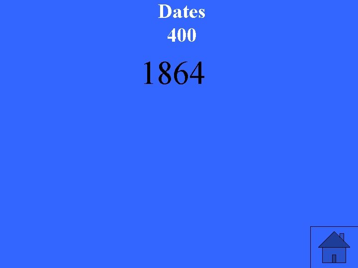 Dates 400 1864 