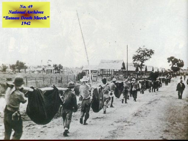 No. 49 National Archives “Bataan Death March” 1942 