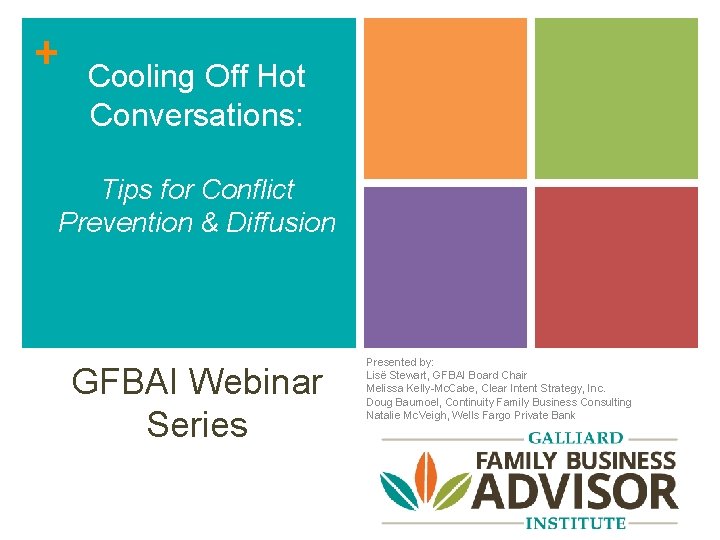 + Cooling Off Hot Conversations: Tips for Conflict Prevention & Diffusion GFBAI Webinar Series