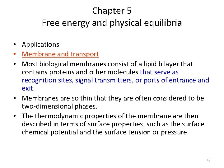 Chapter 5 Free energy and physical equilibria • Applications • Membrane and transport •