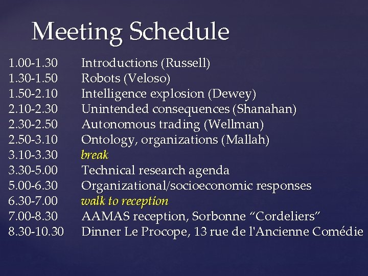 Meeting Schedule 1. 00 -1. 30 -1. 50 -2. 10 -2. 30 -2. 50