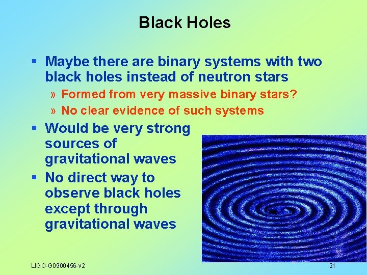 Black Holes § Maybe there are binary systems with two black holes instead of