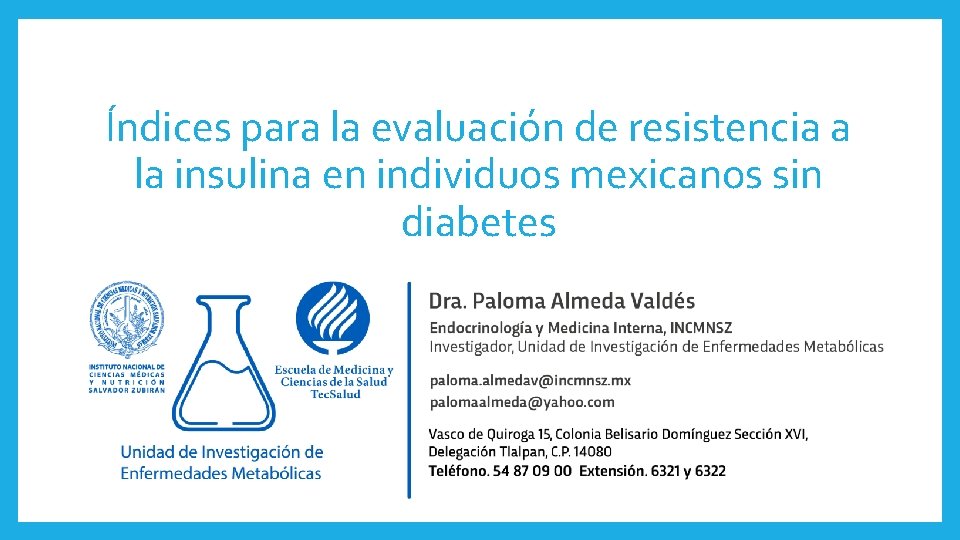 Índices para la evaluación de resistencia a la insulina en individuos mexicanos sin diabetes