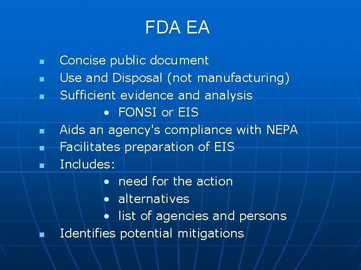FDA EA n n n n Concise public document Use and Disposal (not manufacturing)