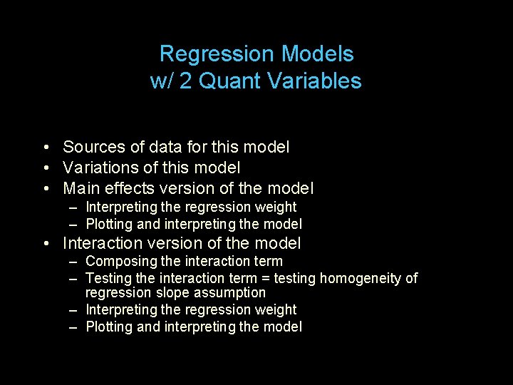 Regression Models w/ 2 Quant Variables • Sources of data for this model •