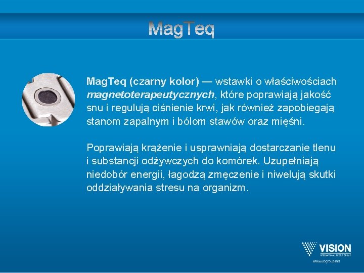Mag. Teq (czarny kolor) — wstawki o właściwościach magnetoterapeutycznych, które poprawiają jakość snu i