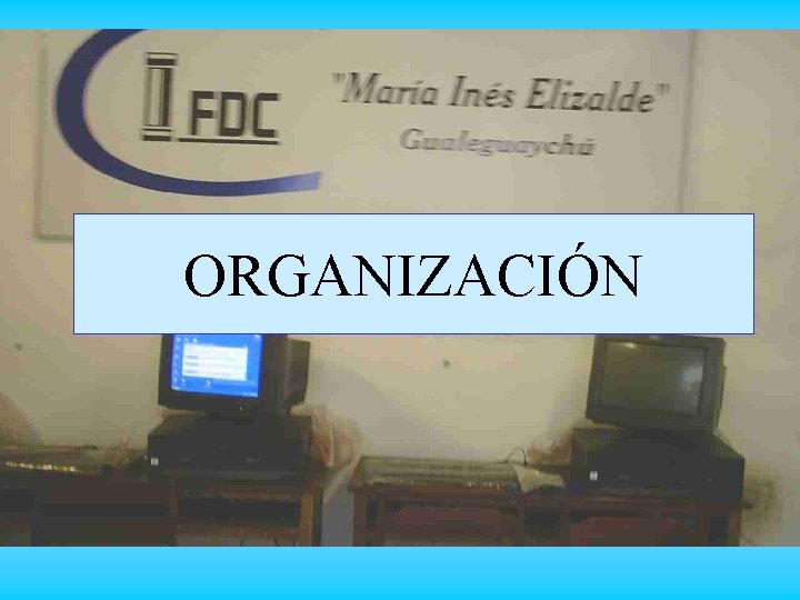 ORGANIZACIÓN 