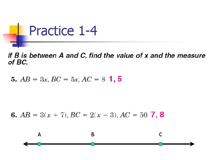 Practice 1 -4 A B C 