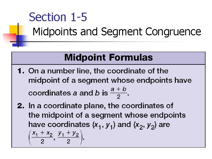 Section 1 -5 Midpoints and Segment Congruence 