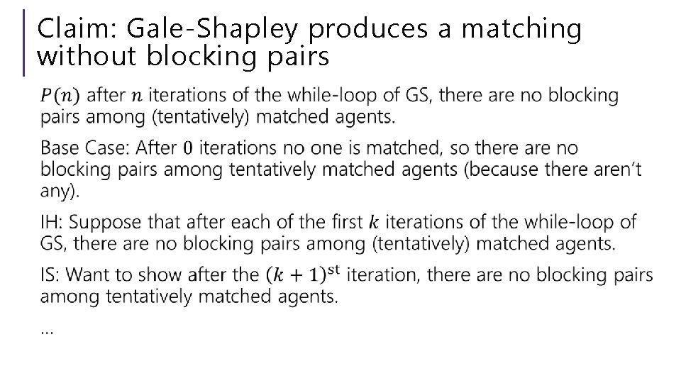 Claim: Gale-Shapley produces a matching without blocking pairs 