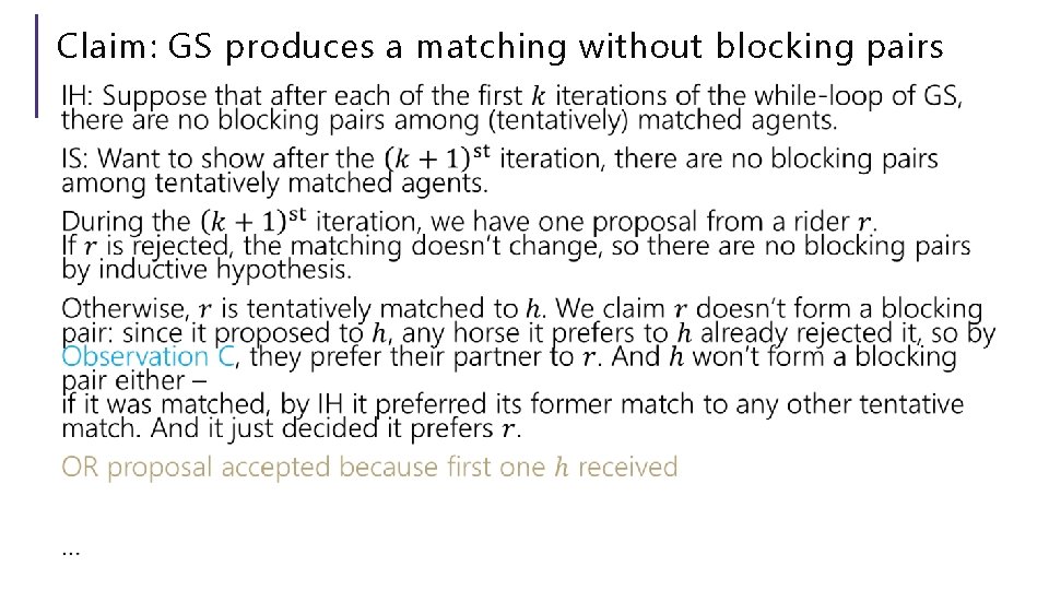 Claim: GS produces a matching without blocking pairs 