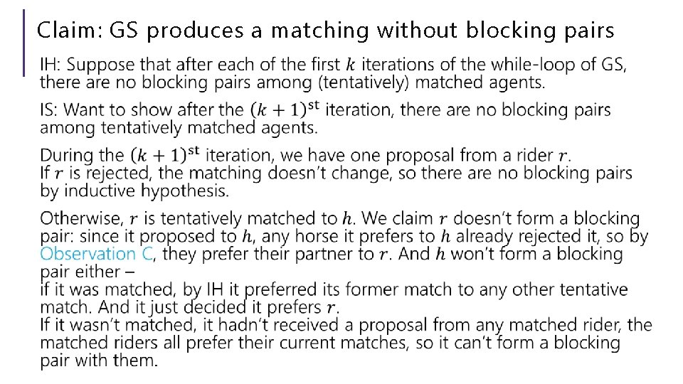 Claim: GS produces a matching without blocking pairs 