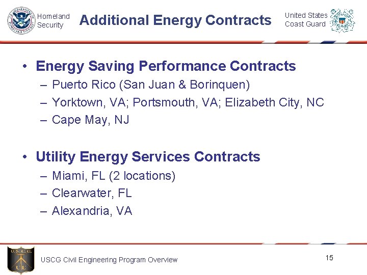 Homeland Security Additional Energy Contracts United States Coast Guard • Energy Saving Performance Contracts