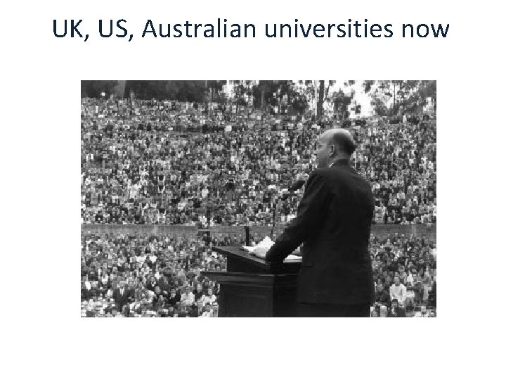 UK, US, Australian universities now 