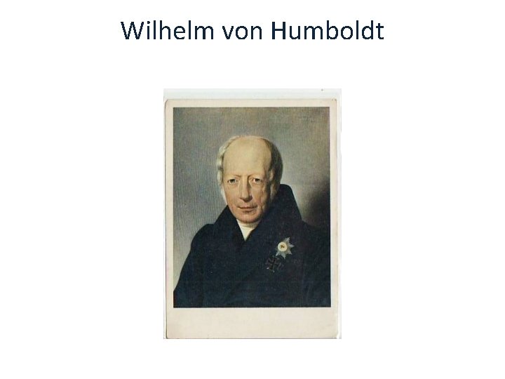 Wilhelm von Humboldt 