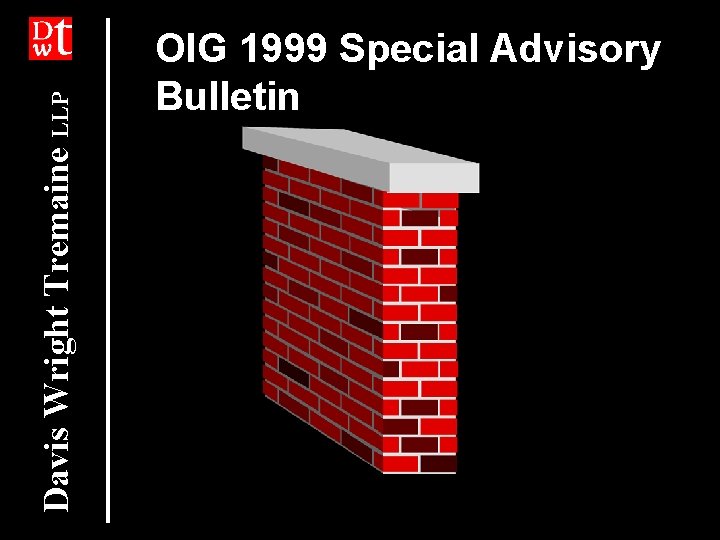 Davis Wright Tremaine LLP OIG 1999 Special Advisory Bulletin 