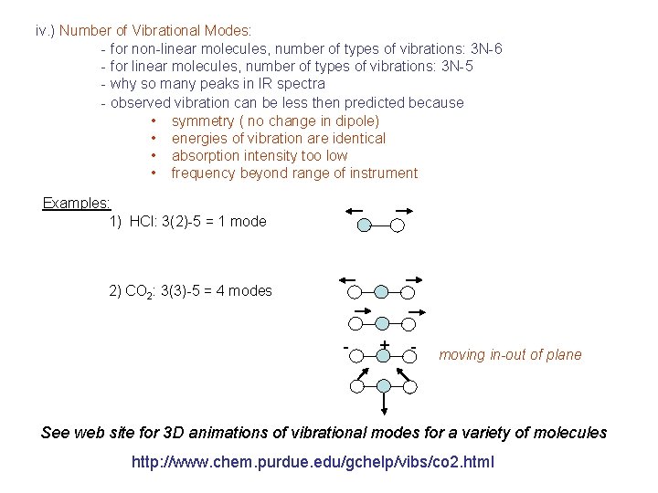 iv. ) Number of Vibrational Modes: - for non-linear molecules, number of types of